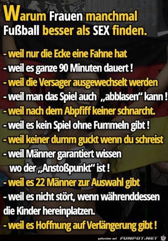warum Frauen manchmal Fussball besser als Sex finden..... warum Frauen manchmal Fussball besser als Sex finden.....