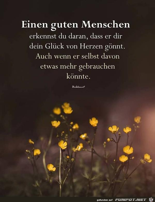 einen guten Menschen........ einen guten Menschen........