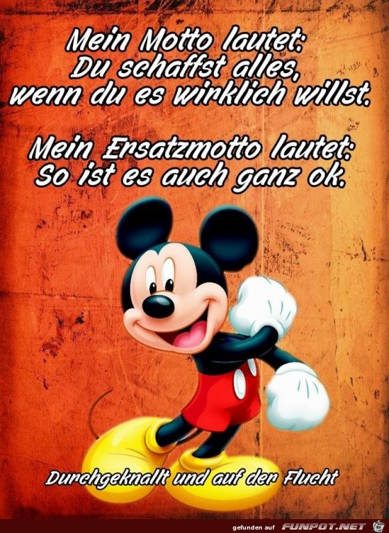 Mein Motto lautet Mein Motto lautet