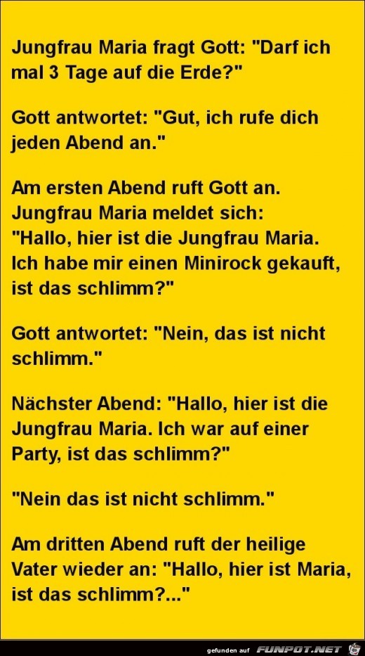 Jungfrau Maria fragt Gott:........ Jungfrau Maria fragt Gott:........