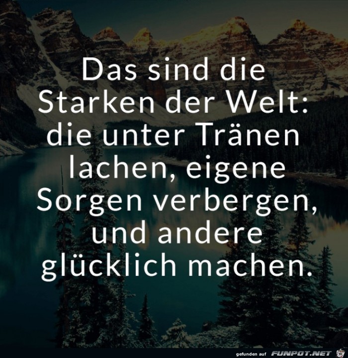 das sind die Starken der Welt:.....