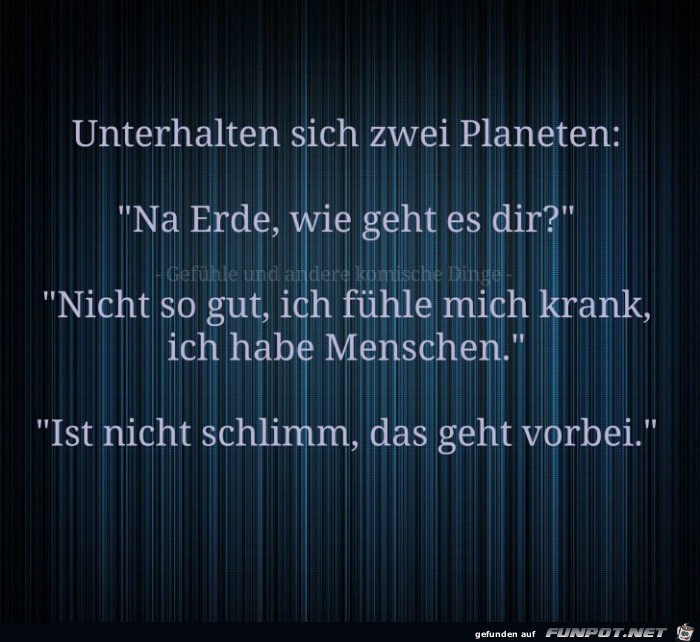 Unterhalten sich zwei Planeten Unterhalten sich zwei Planeten