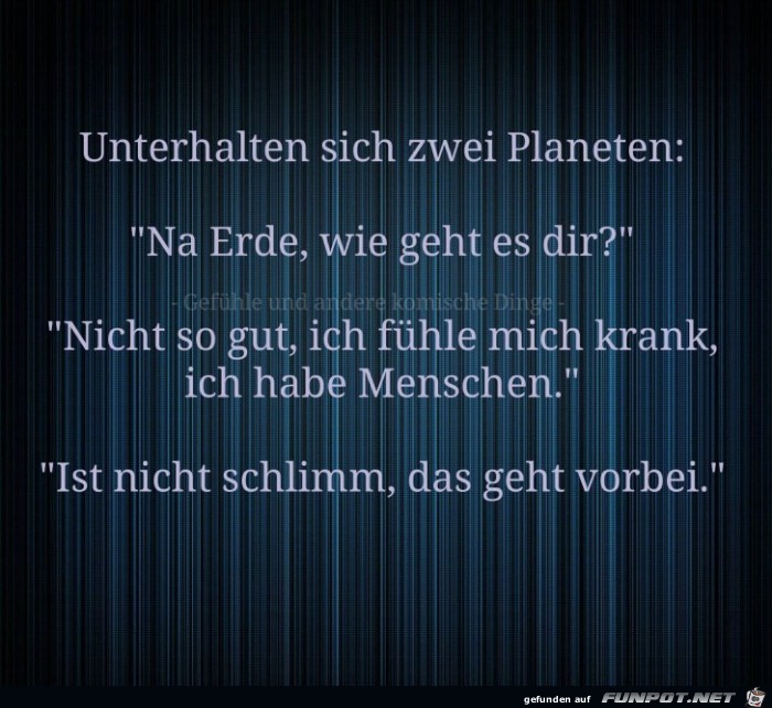 Unterhalten sich zwei Planeten