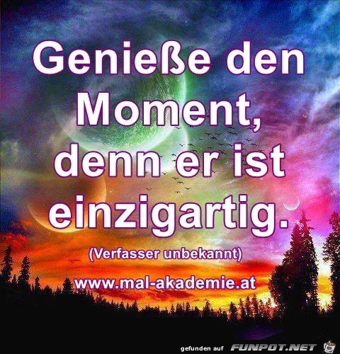 Geniesse den Moment Geniesse den Moment