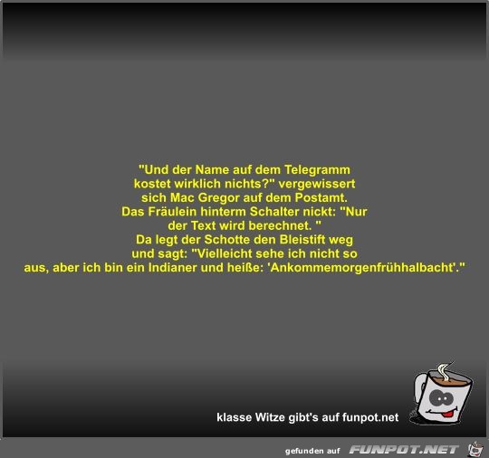 Und der Name auf dem Telegramm kostet wirklich nichts? Und der Name auf dem Telegramm kostet wirklich nichts?
