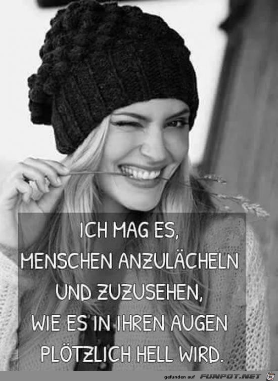 ich mag es, Menschen anzulachen........ ich mag es, Menschen anzulachen........