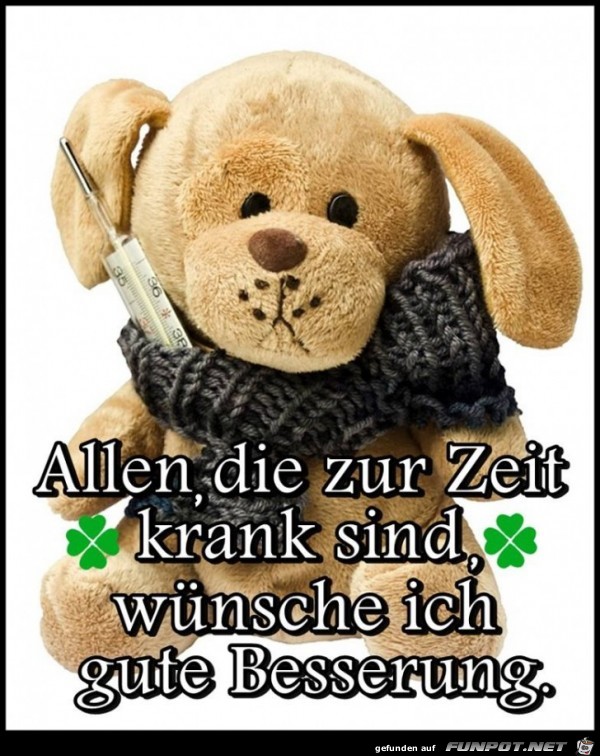 Alle die zur Zeit krank sind Alle die zur Zeit krank sind