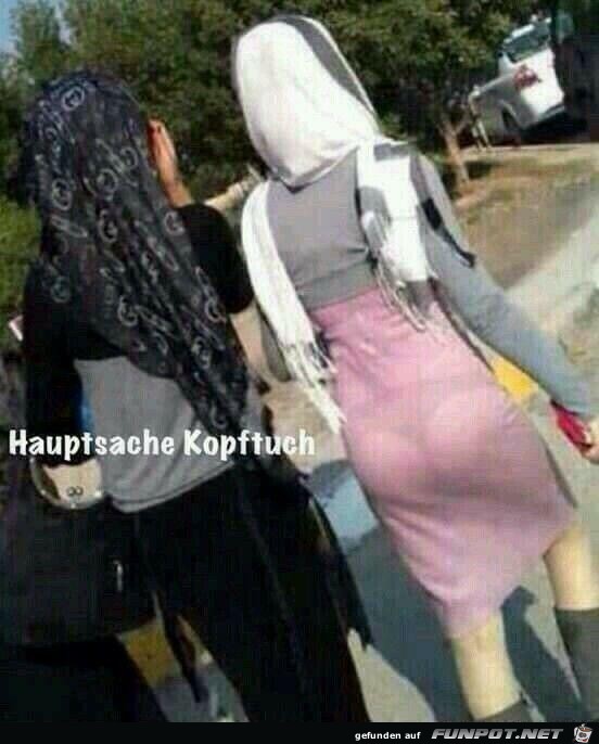 hauptsache Kopftuch......