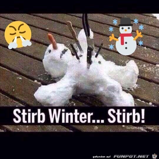 Stirb Winter ! Stirb Winter !