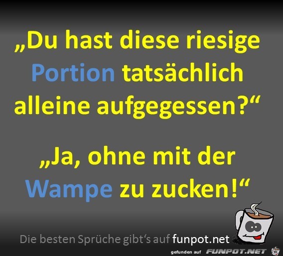Riesige Portion Riesige Portion