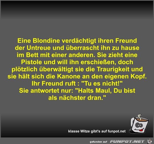 Eine Blondine verdächtigt ihren Freund der Untreue und... Eine Blondine verdächtigt ihren Freund der Untreue und...