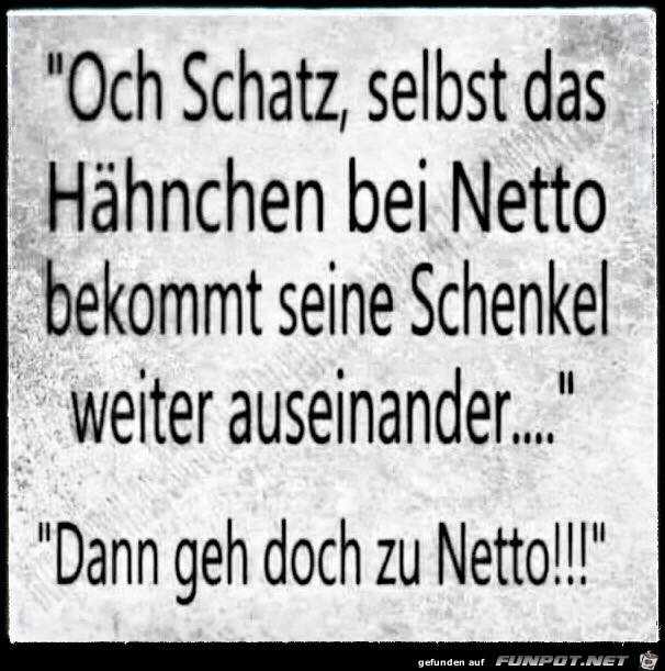 Dann geh doch zu Netto Dann geh doch zu Netto