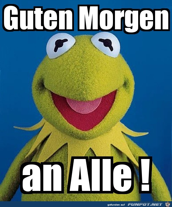 Guten Morgen an alle