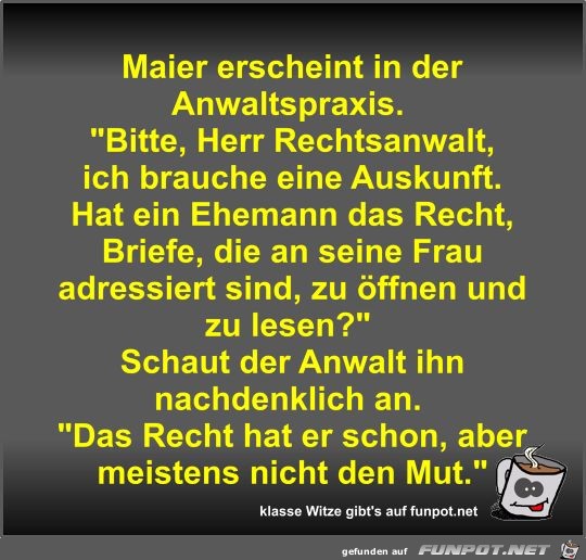 Maier erscheint in der Anwaltspraxis Maier erscheint in der Anwaltspraxis
