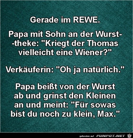 gerade im Rewe........