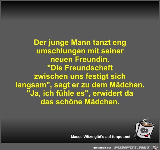 Der junge Mann tanzt eng umschlungen mit seiner neuen... Der junge Mann tanzt eng umschlungen mit seiner neuen...