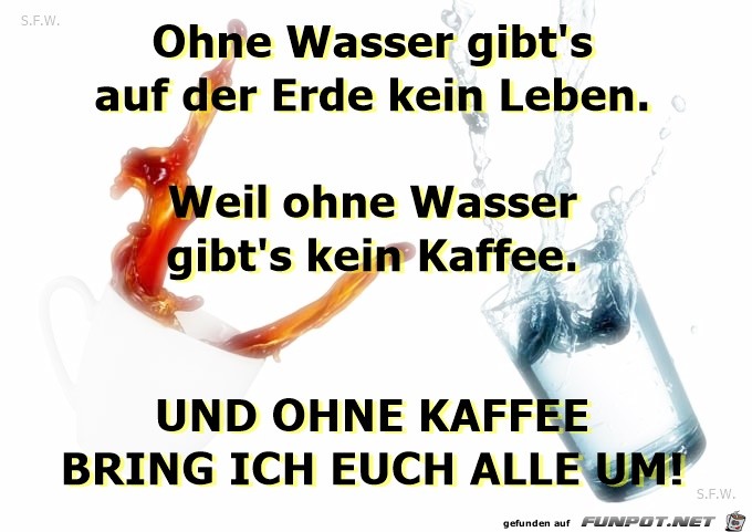 Ohne Wasser...