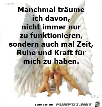 Manchmal trume...