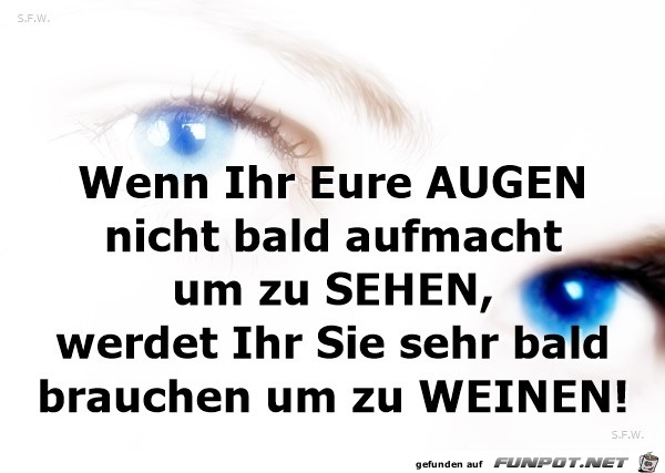 Wenn Ihr Eure Augen... Wenn Ihr Eure Augen...