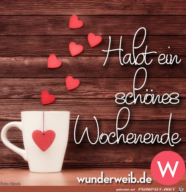 Habt ein schoenes Wochenende Habt ein schoenes Wochenende