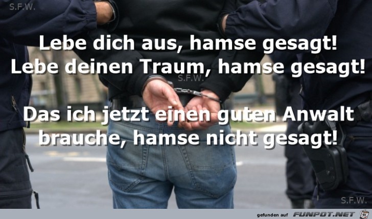 Lebe dich aus..... Lebe dich aus.....