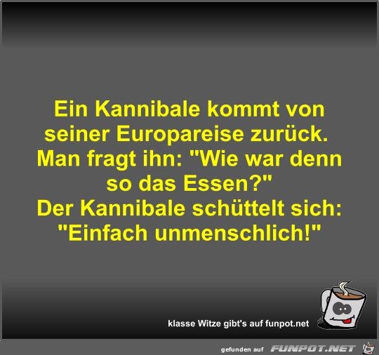 Ein Kannibale kommt von seiner Europareise zurück Ein Kannibale kommt von seiner Europareise zurück