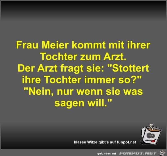 Frau Meier kommt mit ihrer Tochter zum Arzt Frau Meier kommt mit ihrer Tochter zum Arzt