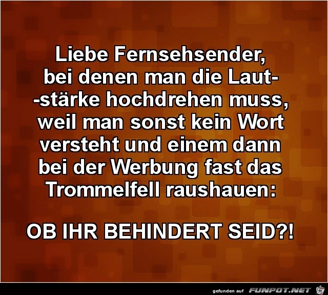 Liebe Fernsehsender!.......