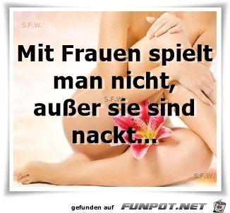 Mit Frauen...