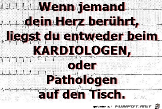 ...dein Herz berhrt,..