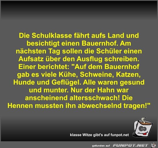 Die Schulklasse fährt aufs Land und besichtigt einen... Die Schulklasse fährt aufs Land und besichtigt einen...