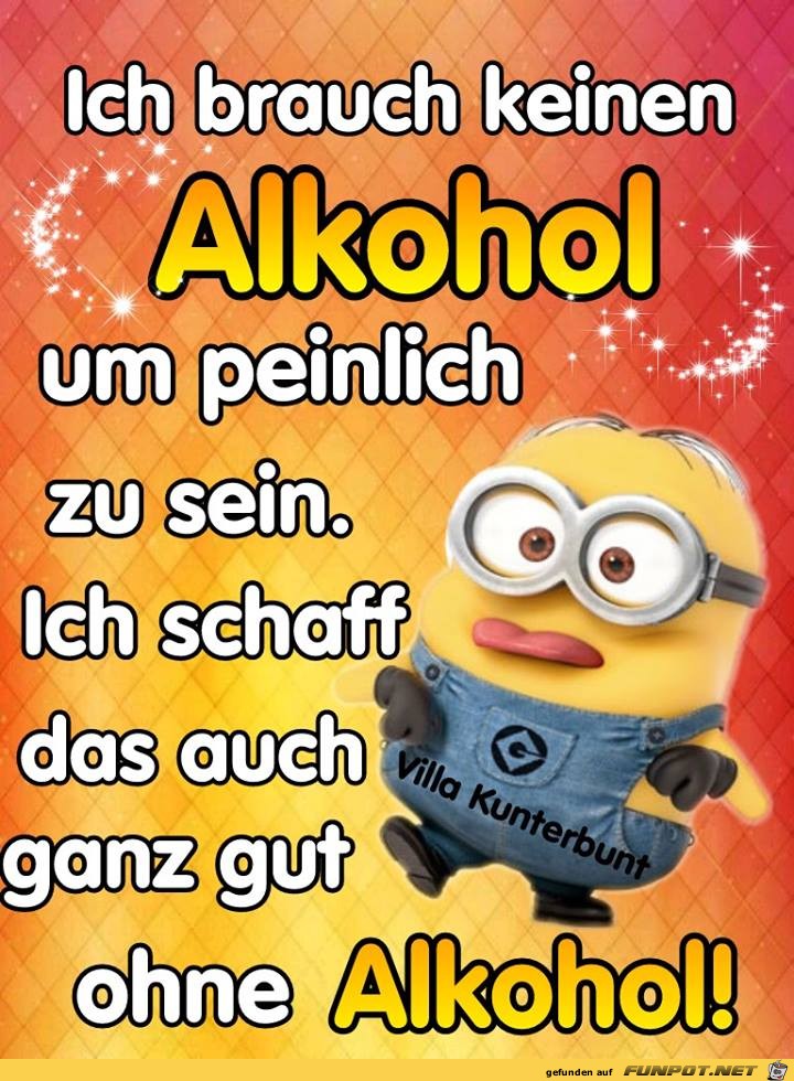 Brauche keinen Alkohol Brauche keinen Alkohol