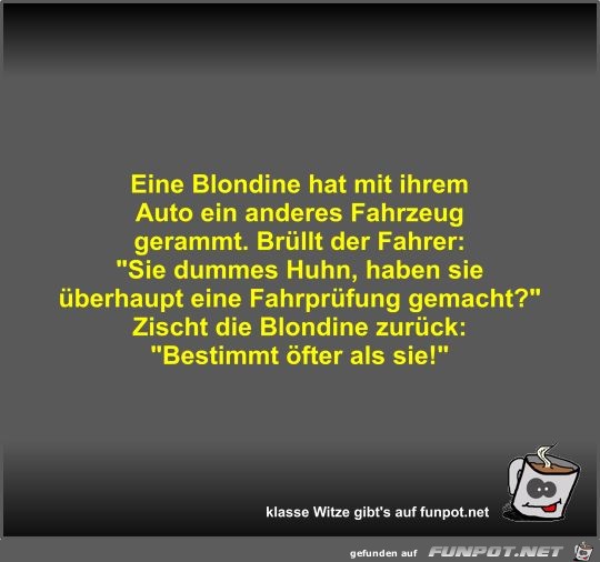 Eine Blondine hat mit ihrem Auto ein anderes Fahrzeug... Eine Blondine hat mit ihrem Auto ein anderes Fahrzeug...