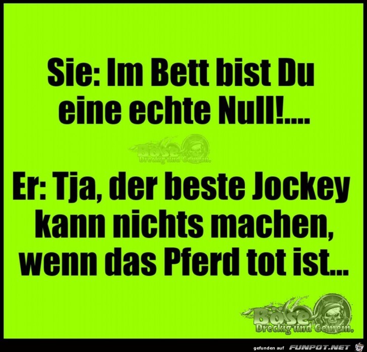 Im Bett bist du eine echte Null Im Bett bist du eine echte Null
