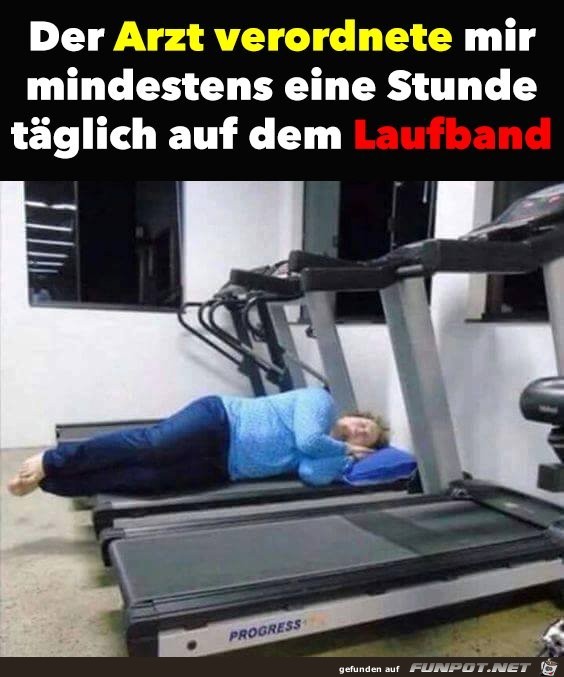 Mindestens 1 Stunde am Laufband...