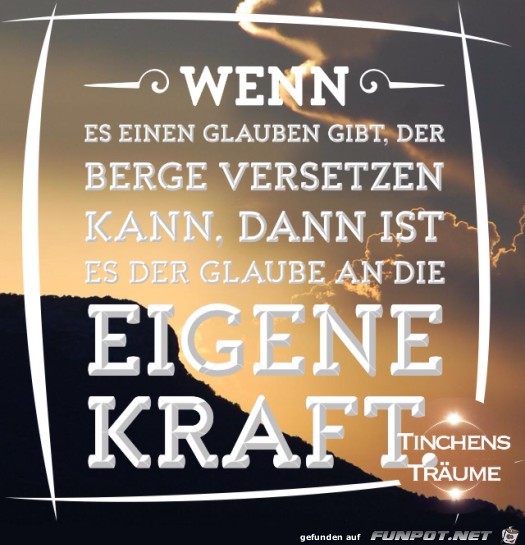 wenn es einen Glauben gibt,...... wenn es einen Glauben gibt,......