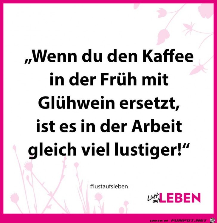 Wenn du den Kaffee Wenn du den Kaffee