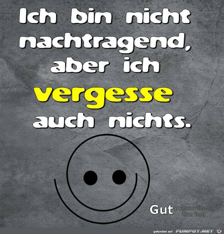 Bin nicht nachtragend Bin nicht nachtragend