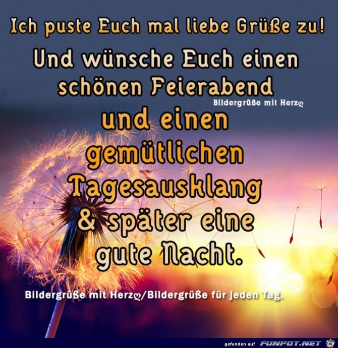 Puste Euch mal liebe Gruesse zu