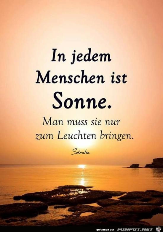 in jedem Menschen ist Sonne....... in jedem Menschen ist Sonne.......