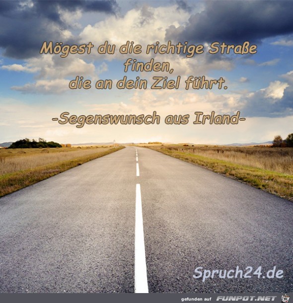 mögest du die richtige Strasse finden...... mögest du die richtige Strasse finden......