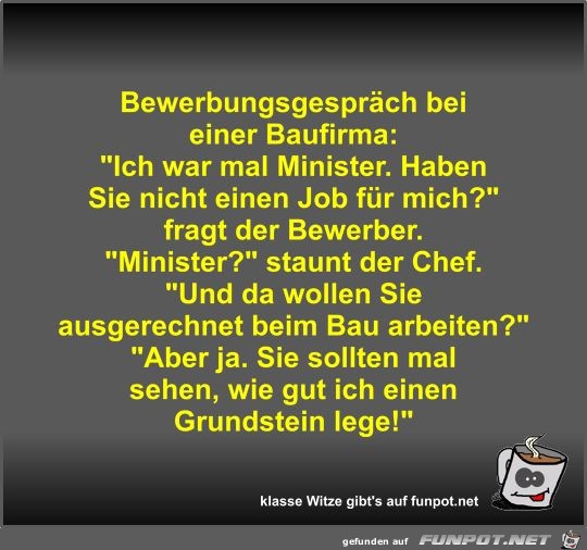 Bewerbungsgespräch bei einer Baufirma Bewerbungsgespräch bei einer Baufirma