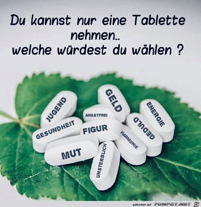 Dub kannst nur eine Tablette nehmen Dub kannst nur eine Tablette nehmen