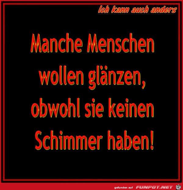 Manche Menschen wollen glaenzen Manche Menschen wollen glaenzen