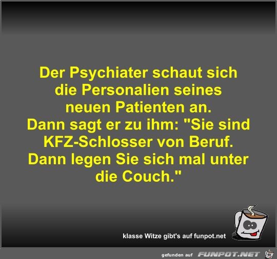 Der Psychiater schaut sich die Personalien seines neuen...