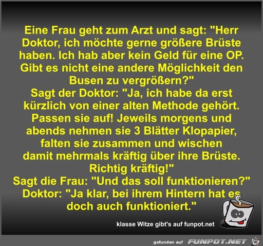 Eine Frau geht zum Arzt und sagt