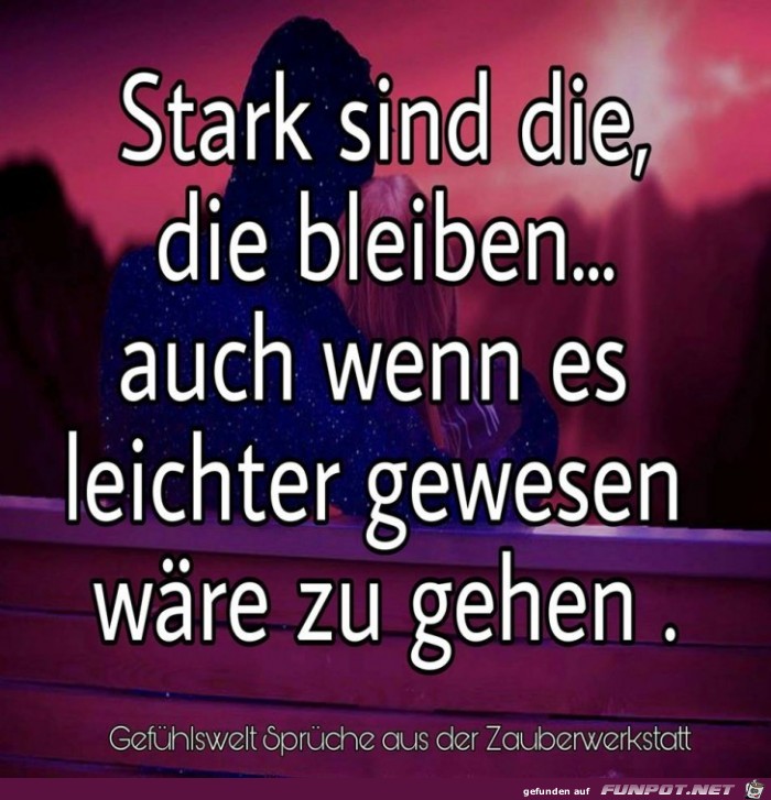 Stark sind die die bleiben