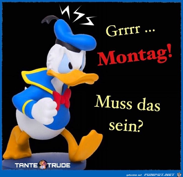 Grrrr Montag