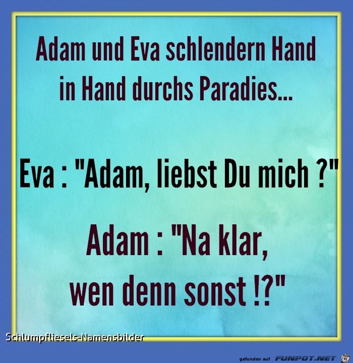 Adam und Eva Adam und Eva