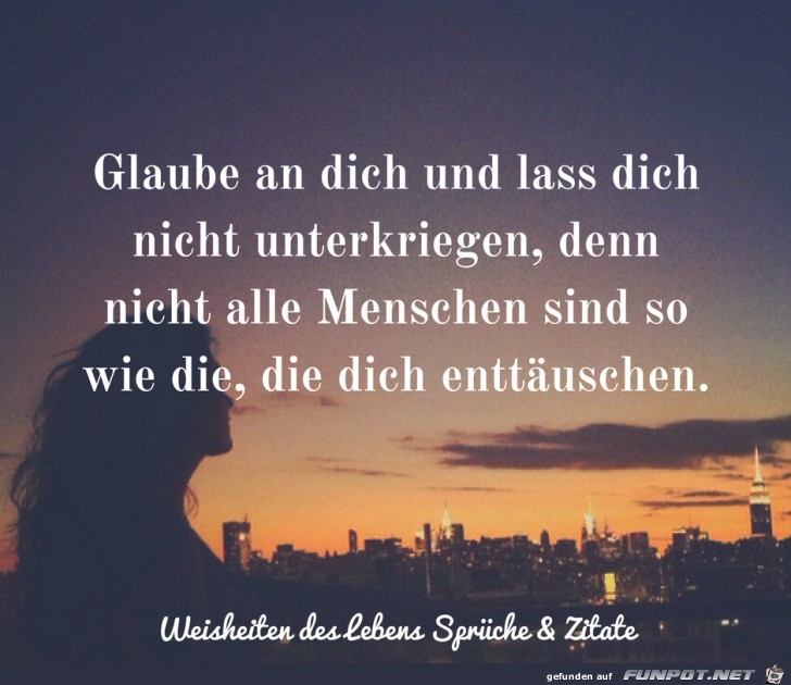 Glaube an dich Glaube an dich